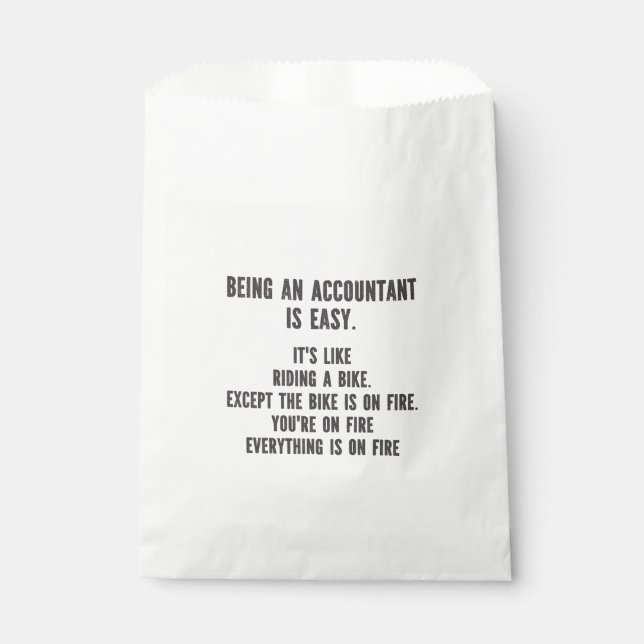 Funny Accountants - Being Accountant is Easy Favor Bag (Front)