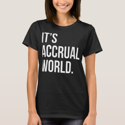 Funny Accounting Gift Retirement Gag Gifts Account T_Shirt