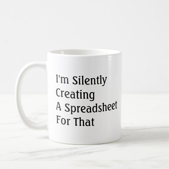Funny Accounting Quote Excel Spreadsheet Custom Coffee Mug (Left)