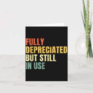 Funny Accounting Retro Fully Depreciated But Still Card
