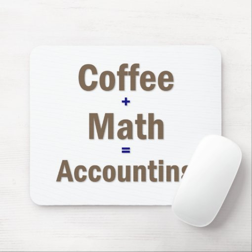 Funny Accounting Saying Mouse Pad Zazzle