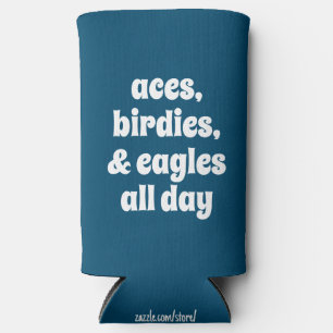 Funny Aces, Birdies, & Eagles All Day Blue & White Seltzer Can Cooler