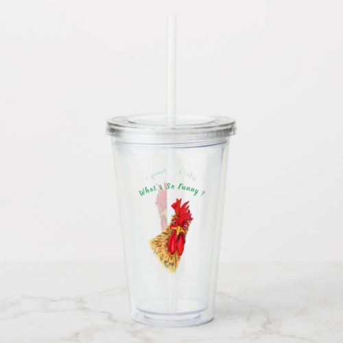 Funny Acrylic Tumbler Playful Surprised Rooster