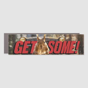 Funny Action Squirrel Car Magnet "Get Some"