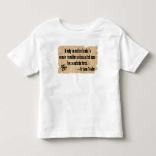 Funny active toddler science quote t-shirt