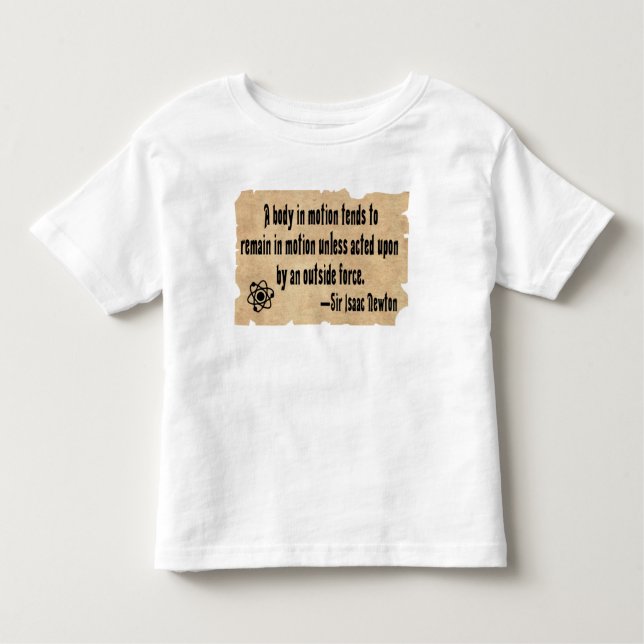 Funny active toddler science quote t-shirt (Front)