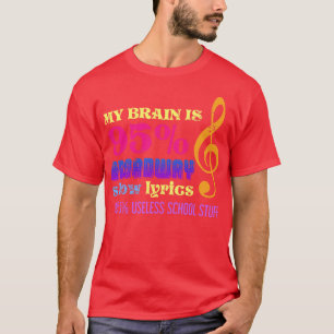 Funny Actor Gift Broadway Lyrics Theater T-Shirt