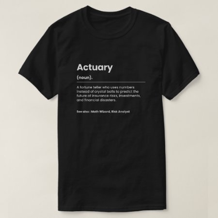 Funny Actuary T-shirt