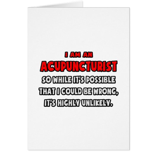 Funny Acupuncturist .. Highly Unlikely Cards (Front)