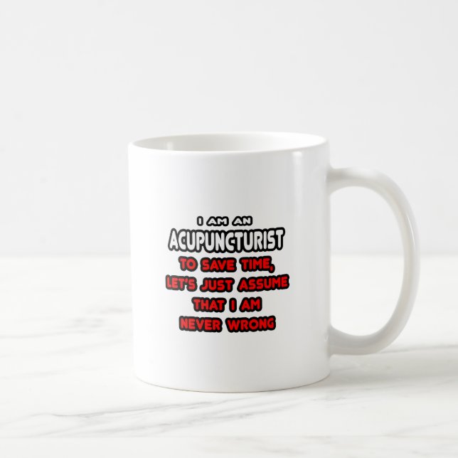 Funny Acupuncturist T-Shirts and Gifts Coffee Mug (Right)
