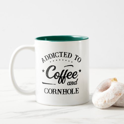 Funny Addicted to Coffee and Cornhole Two_Tone Coffee Mug