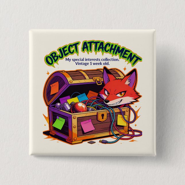 Funny ADHD Autism Meme Gift Object Attachement Button (Front)