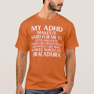 Funny ADHD Awareness Support T-Shirt