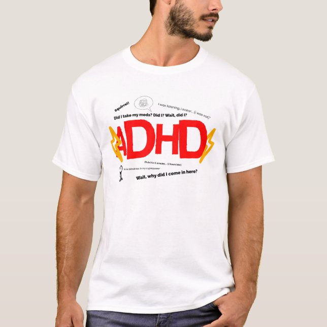 Funny ADHD, Neurodivergent Humor for Adults teens T-Shirt (Front)