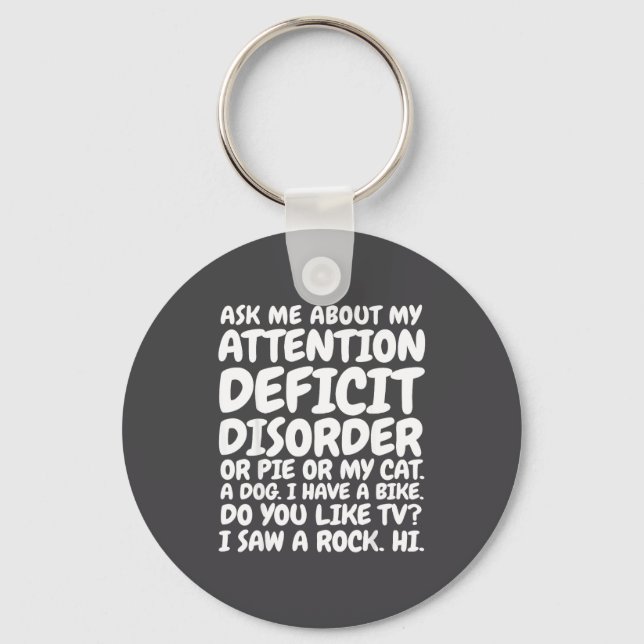 Funny Adhd Quote Ask Me About My Attention Deficit Keychain (Front)