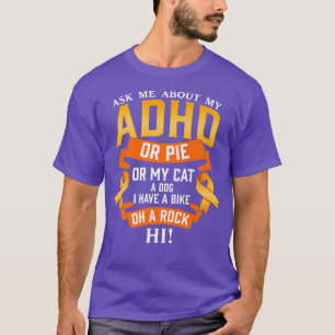 Funny ADHD Quote Attention Deficit Disorder Awaren T-Shirt