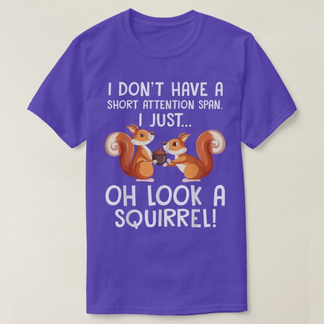 Funny ADHD Squirrel Design For Men Women Chipmunk  T-Shirt (Design Front)