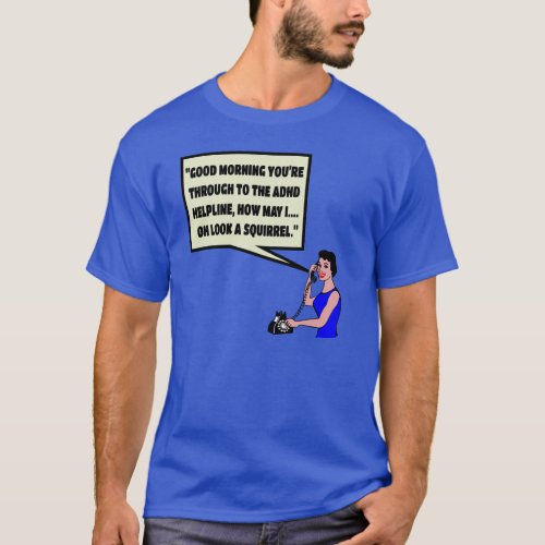 Funny ADHD T_Shirt