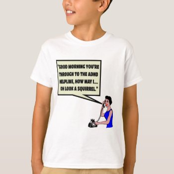 Funny Adhd T-shirt by Cardsharkkid at Zazzle