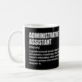 Administrative Assistant Gift Idea Coffee Mug Cup | Zazzle