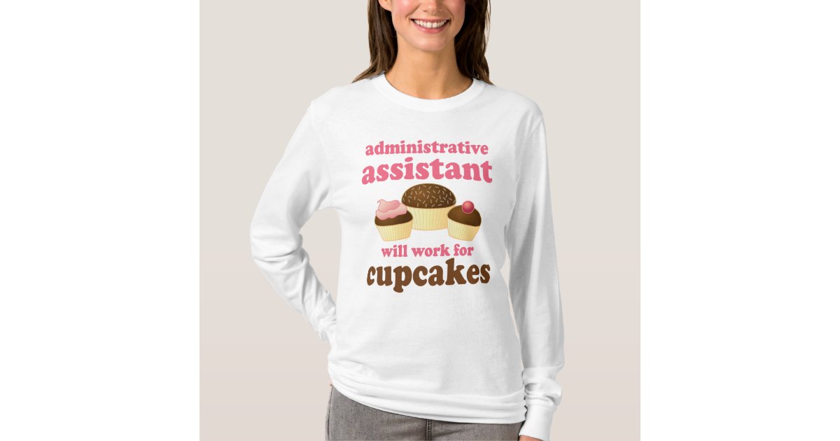 Funny Administrative Assistant T Shirt Zazzle
