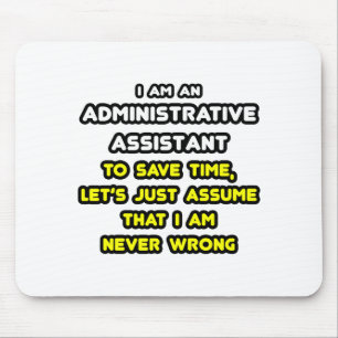 Funny Administrative Assistant T-Shirts Mouse Pad