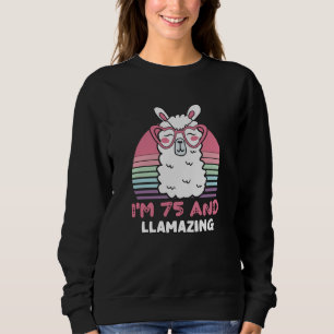 Funny Adorable Llama 75th Birthday Gift For Women Sweatshirt