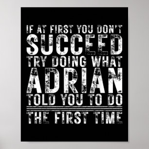 Funny Adrian If At First You Dont Succeed Birthday Poster