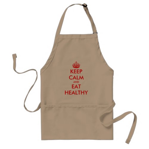Funny adult aprons  Keep calm and eat healthy
