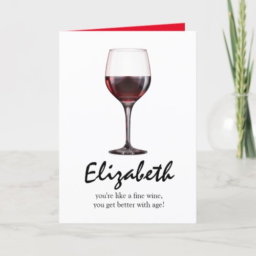 Funny Adult Birthday  Better with Age Wine Card