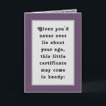 Funny Adult Birthday Certificate Card<br><div class="desc">Creative birthday card for anyone heading over the hill.  Add name and date to personalize.</div>