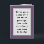Funny Adult Birthday Certificate Card<br><div class="desc">Creative birthday card for anyone heading over the hill.  Add name and date to personalize.</div>