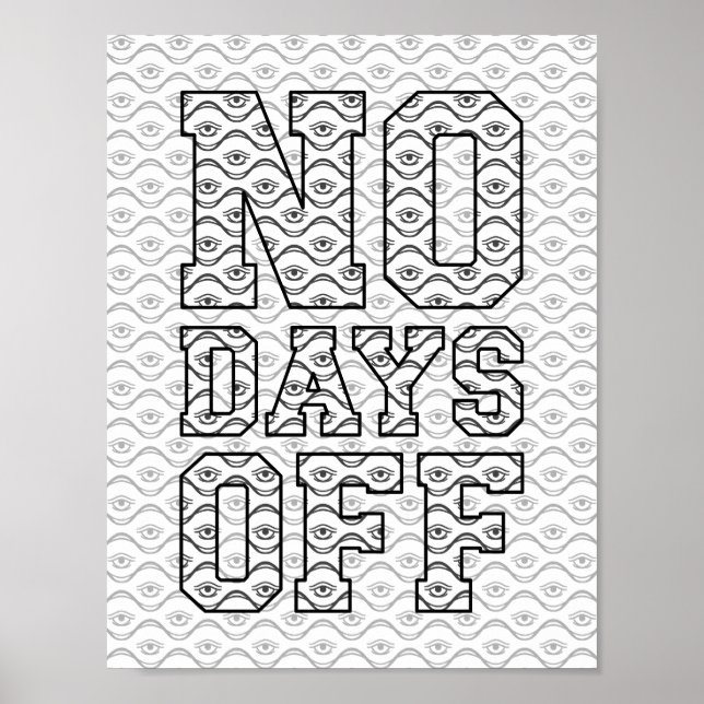 Funny Adult Coloring Poster - NO DAYS OFF (Front)