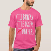 BRIEFS BOXERS DIAPERS Check Box ABDL Humor T SHIRT - Abdl - T-Shirt