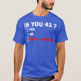 Funny Adult fortyone 41 Years Old Birthday Gift 41 T-Shirt