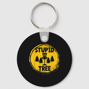 Funny Adult Humor Disk Golf Stupid Tree Keychain