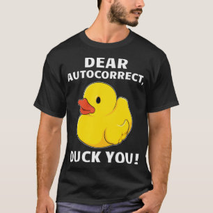Funny Adult Humor Duck You Dear dogs labs T-Shirt