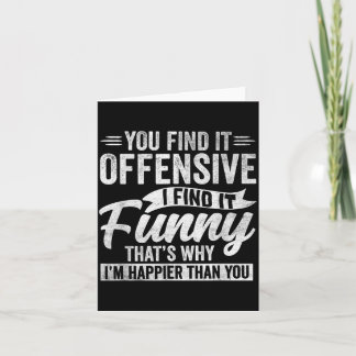 Funny Adult Humor Sarcastic Offensive Happy Card