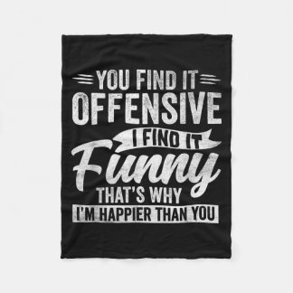 Funny Adult Humor Sarcastic Offensive Happy Fleece Blanket