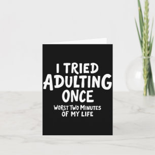 Funny Adult Humor Sarcastic Quotes Graphic Card