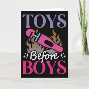 Funny Adult Humor Saying Toys Before Boys Card