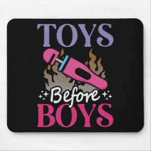 Funny Adult Humor Saying Toys Before Boys Mouse Pad