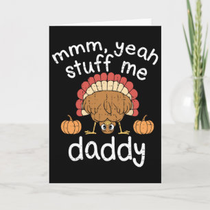 Funny Adult Humor Turkey Stuff Me Autumn Fall Than Card