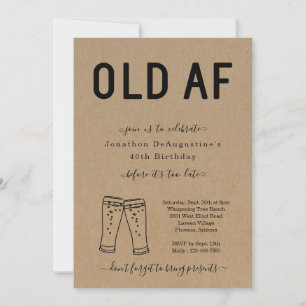 Funny Adult OLD AF Birthday Invitation