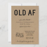 Funny Adult OLD AF Birthday Invitation<br><div class="desc">Funny Adult OLD AF Birthday Invitation</div>