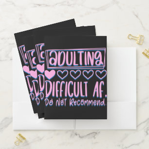 Funny Adulting Difficult AF Would Not Recommend Pocket Folder