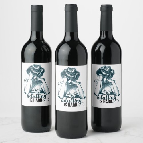 Funny Adulting is Hard Gibson Girl  Wine Label