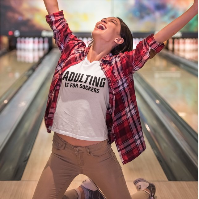 Funny Adulting Quote Customizable Shirt (Creator Uploaded)