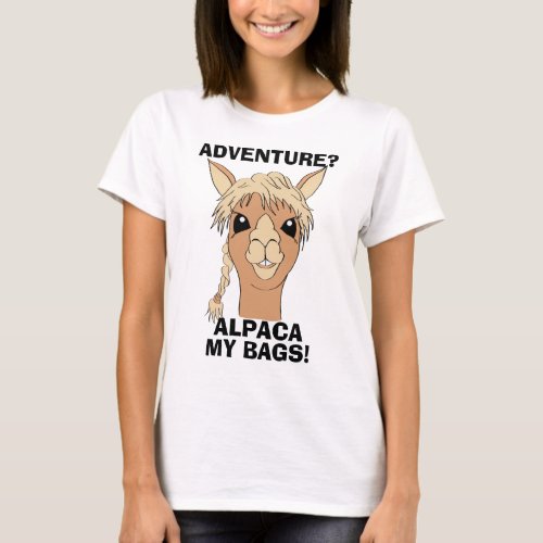 Funny Adventure Alpaca My Bags Pun T_Shirt