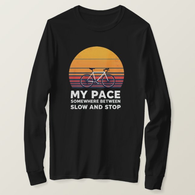 Funny Adventure Cycling Lover Quote T-Shirt (Design Front)